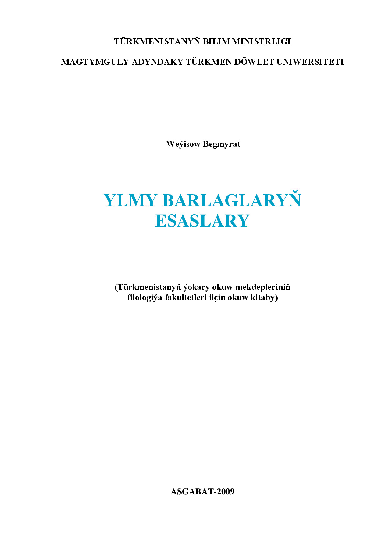 WeýIsow B Ylmy Barlaglaryň Esaslary 2009`Tdu