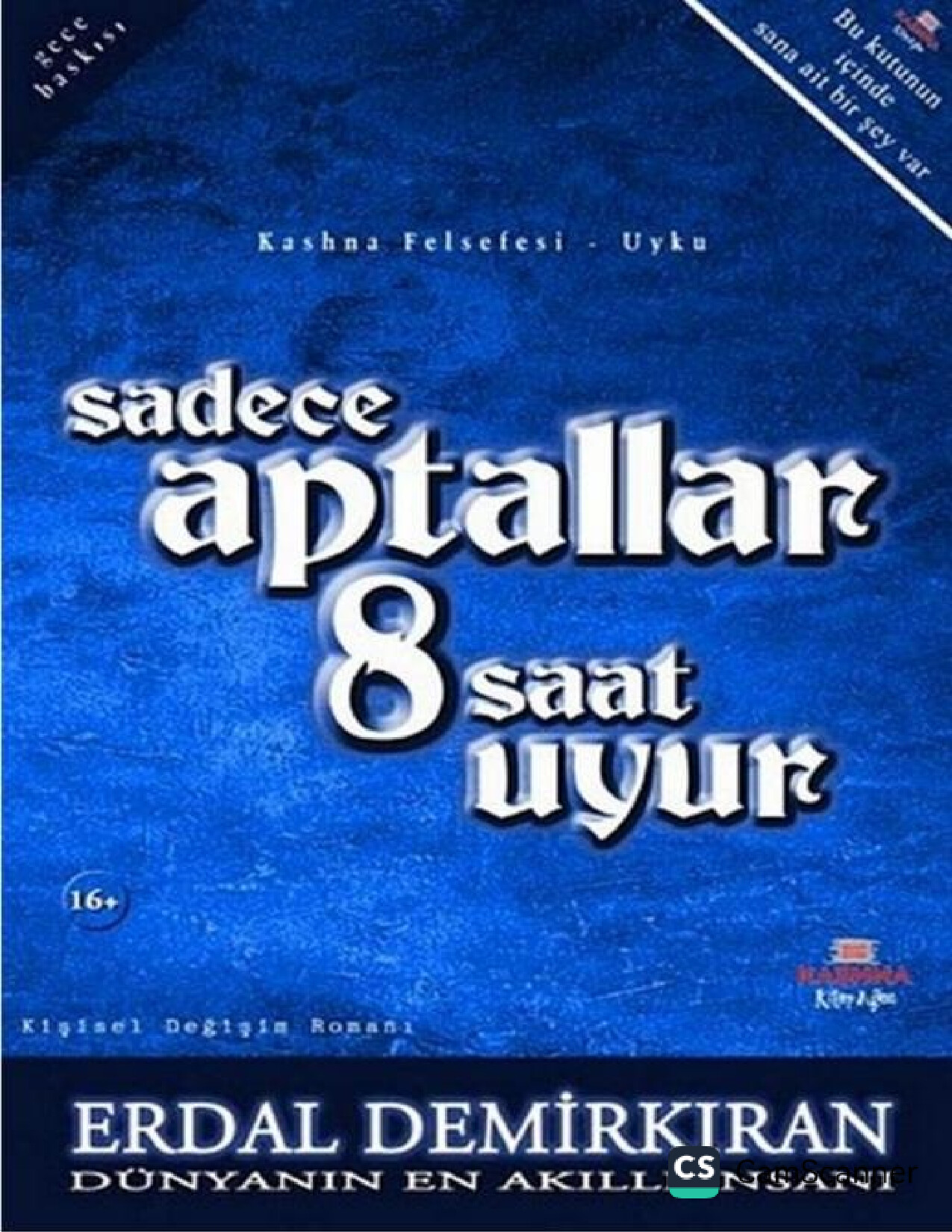 SADECE APTALLAR 8 SAAT UYUR~ERDAL DEMIRKIRAN