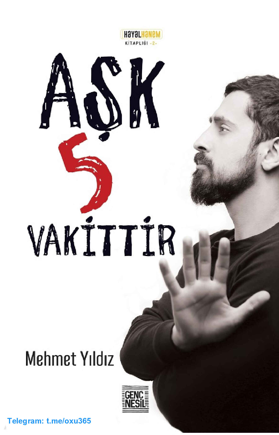AŞK 5 VAKITTIR MEHMET YILDIZ