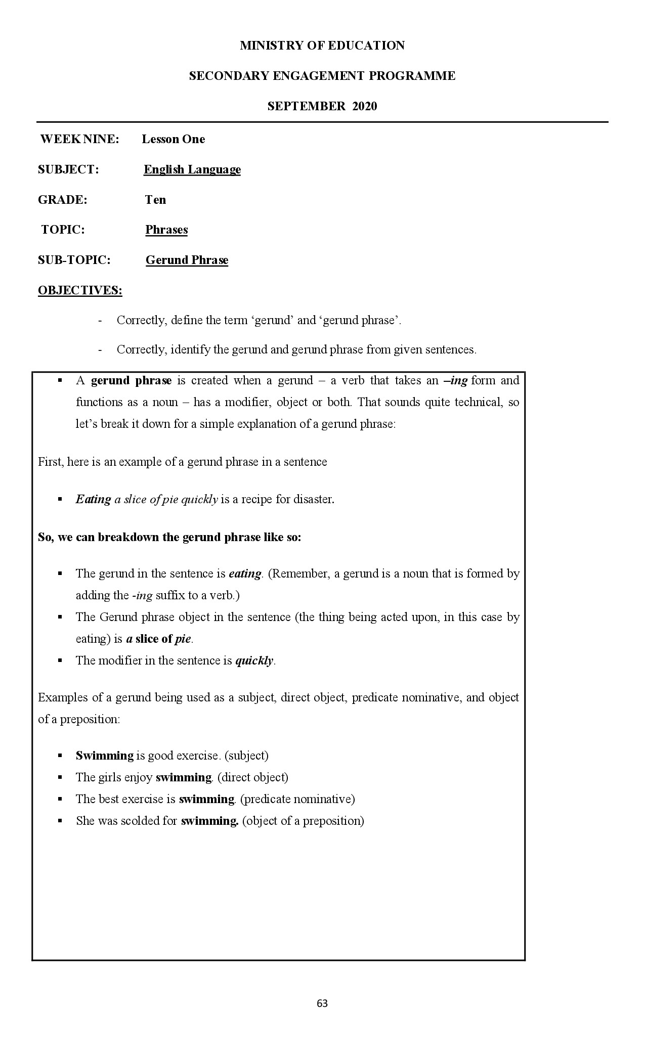 GERUND PHRASE  G10