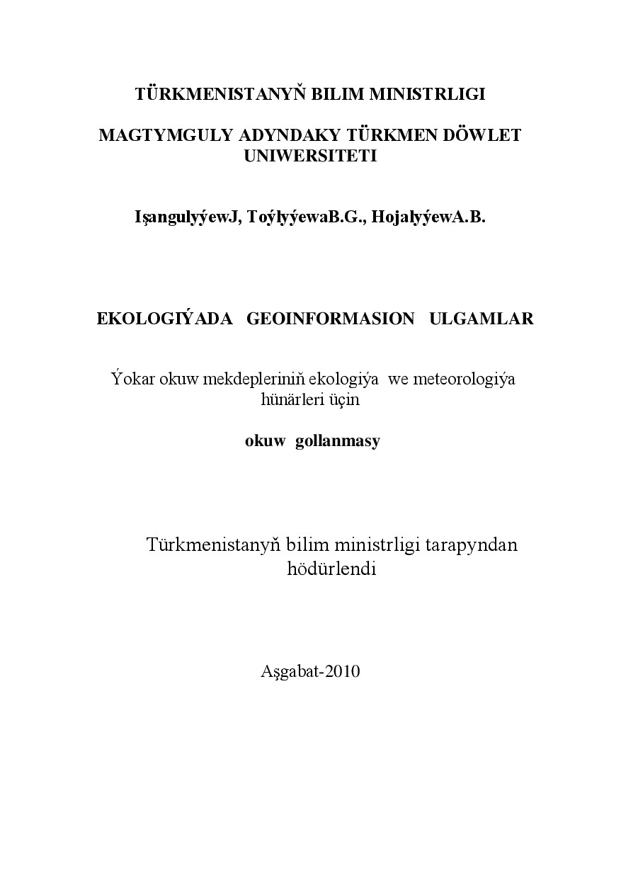 EKOLOGIÝADA GEOINFORMASION ULGAMLAR