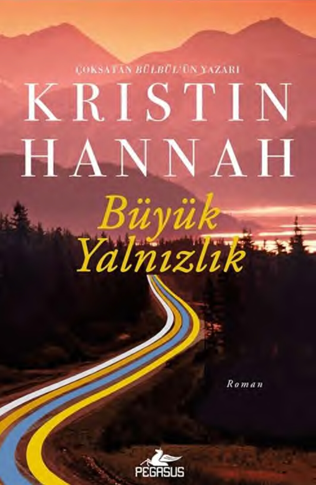 BÜYÜK YALNIZLIK. KRISTIN HANNAH
