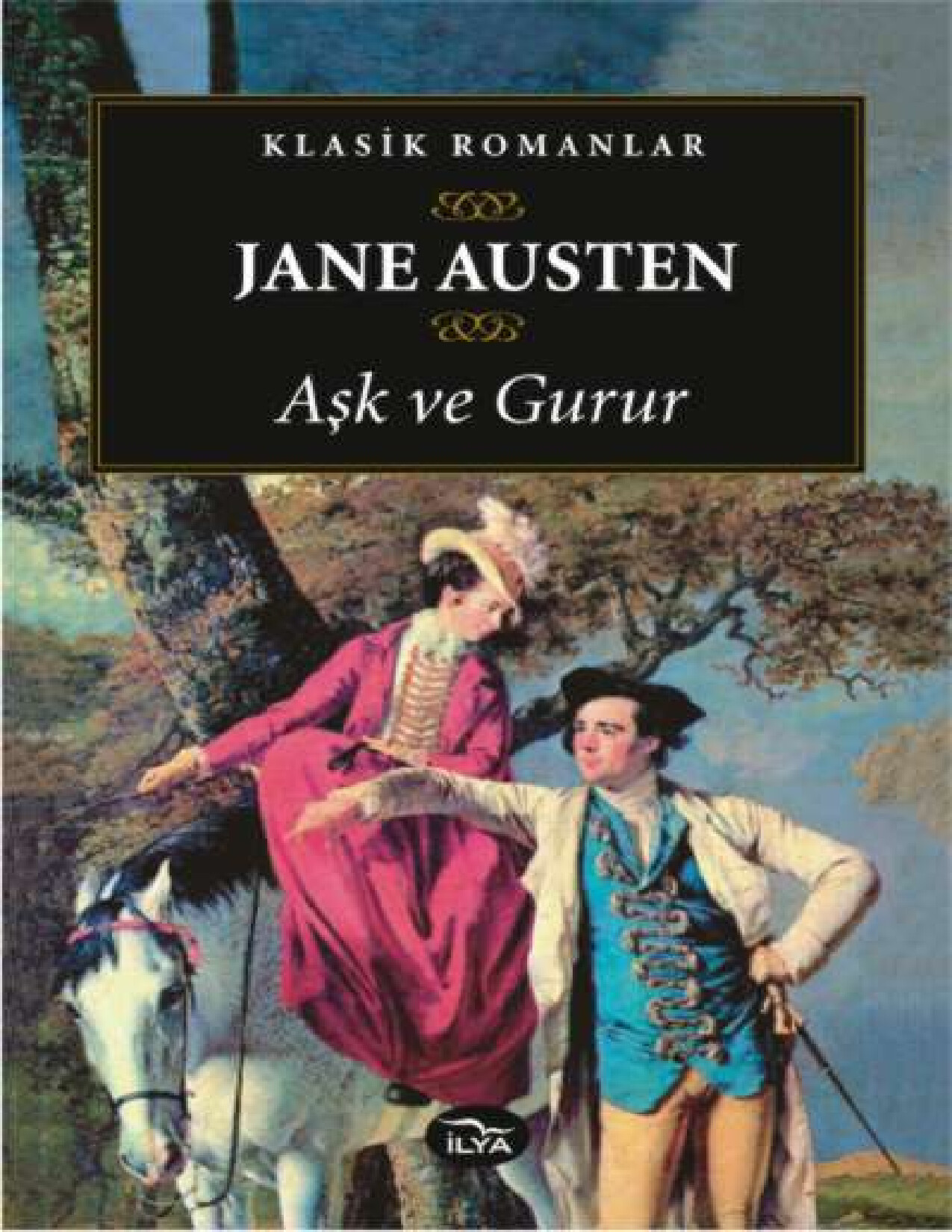 JANE AUSTEN. AŞK VE GURUR