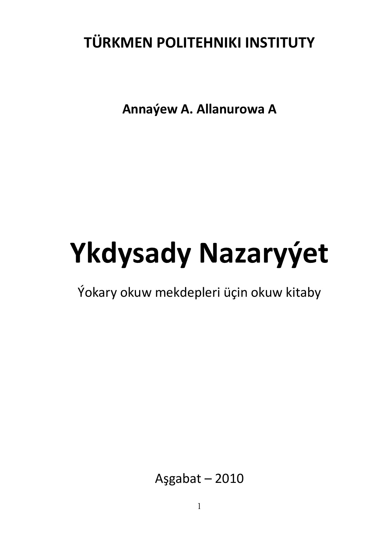 ANNAÝEW A YKDYSADY NAZARYÝET 2010`TPI