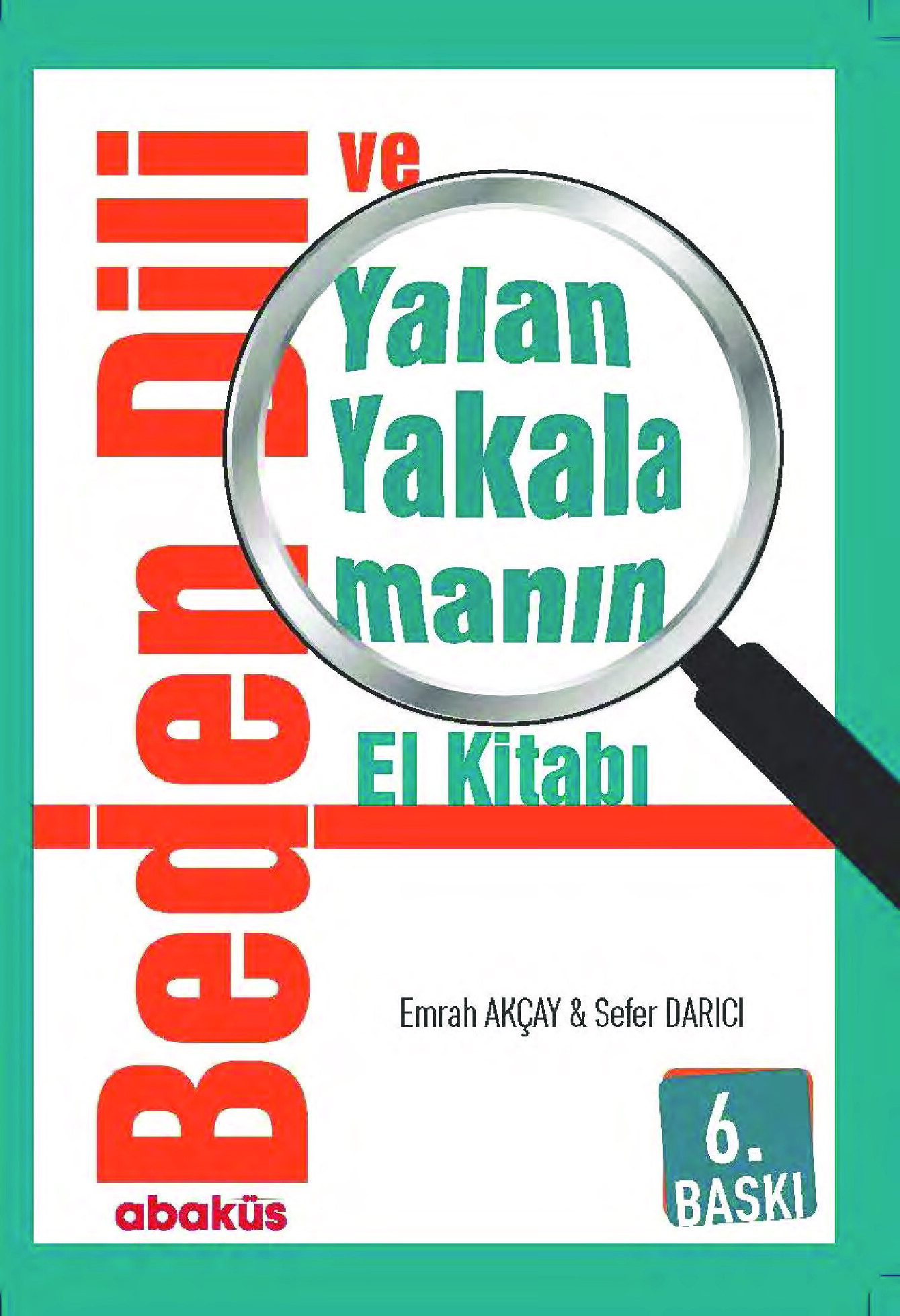 BEDEN DİLİ VE YALAN YAKALAMANIN EL KİTABI SEFER DARICI EMRAH