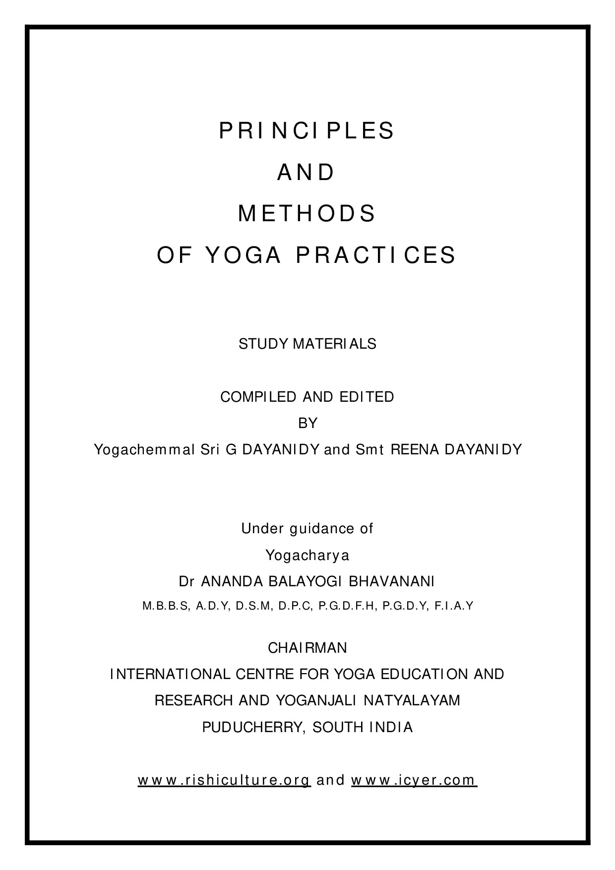 PRINCIPLES AND METHODS OF YOGA PRACTICES