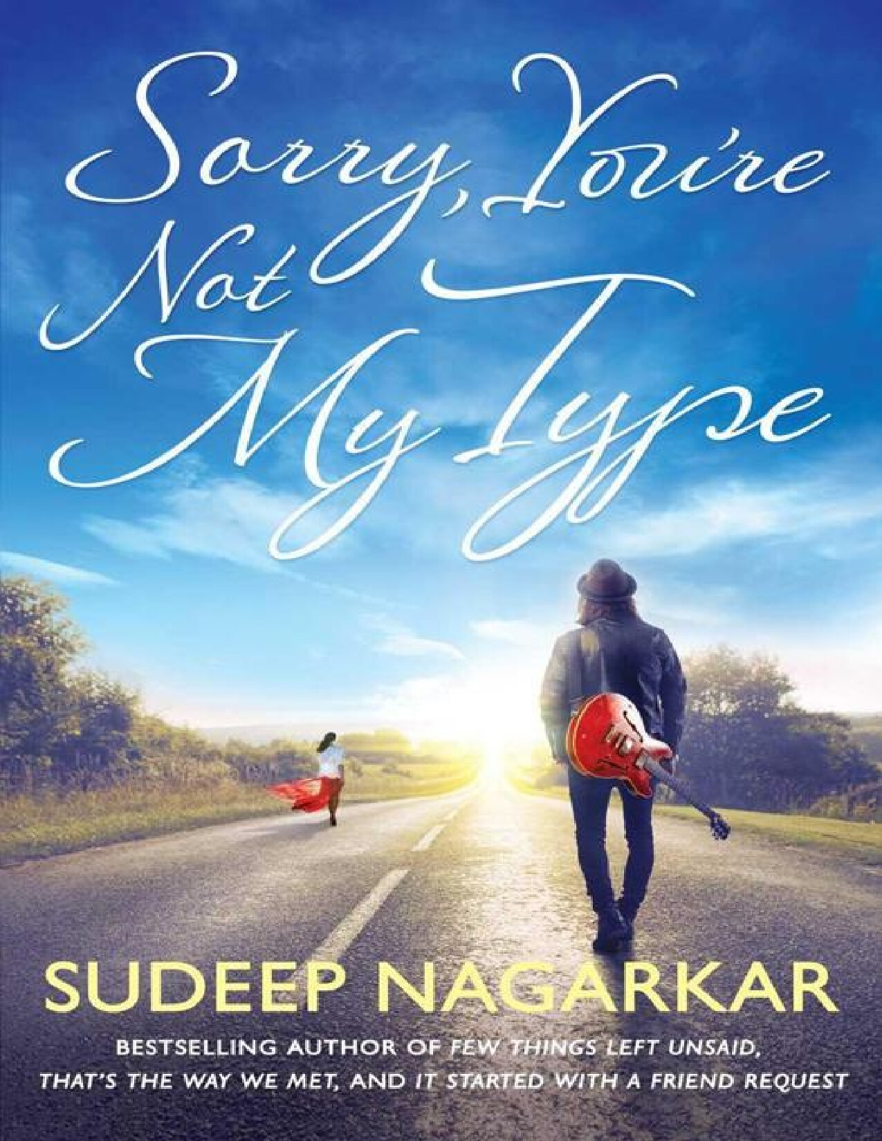 SORRY YOURE NOT MY TYPE