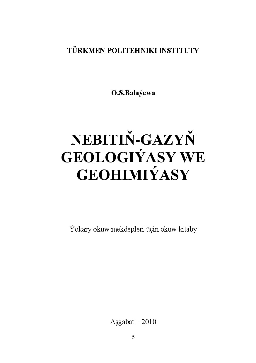 NEBITIŇ GAZYŇ GEOLOGIÝASY WE GEOHIMIÝASY