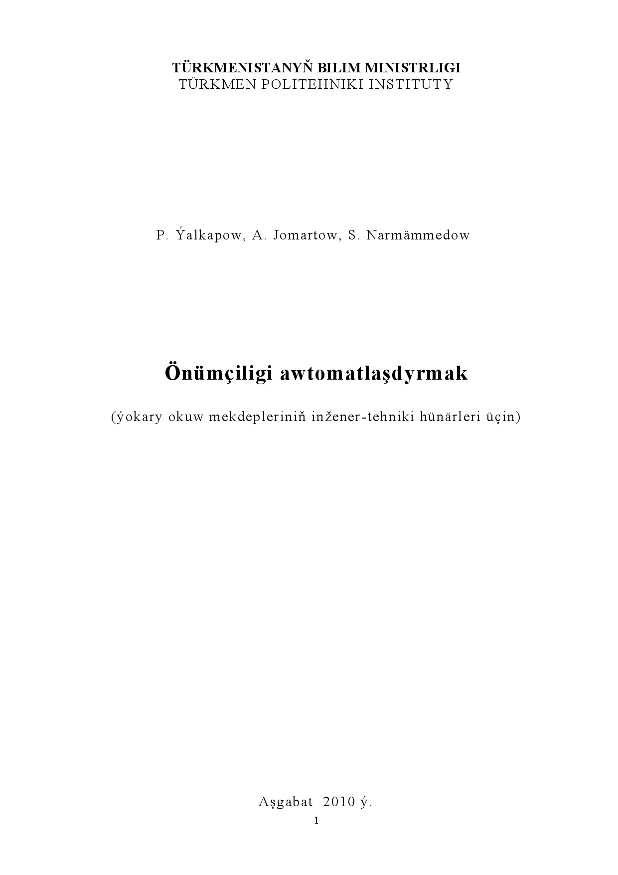 YALKAPOW P ÖNÜMÇILIGI AWTOMATLAŞDYRMAK 2010`TPI