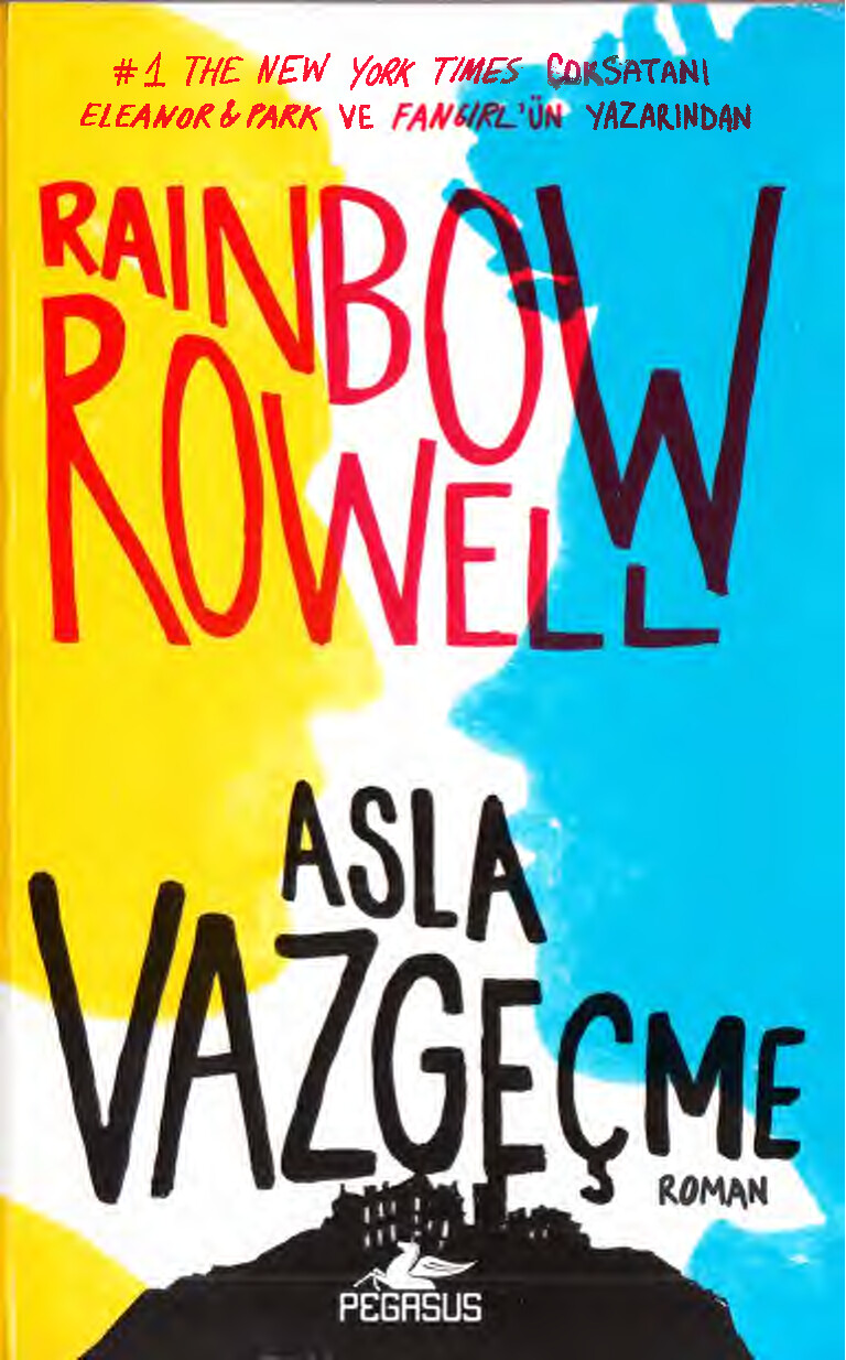 RAINBOW ROWELL. ASLA VAZGEÇME