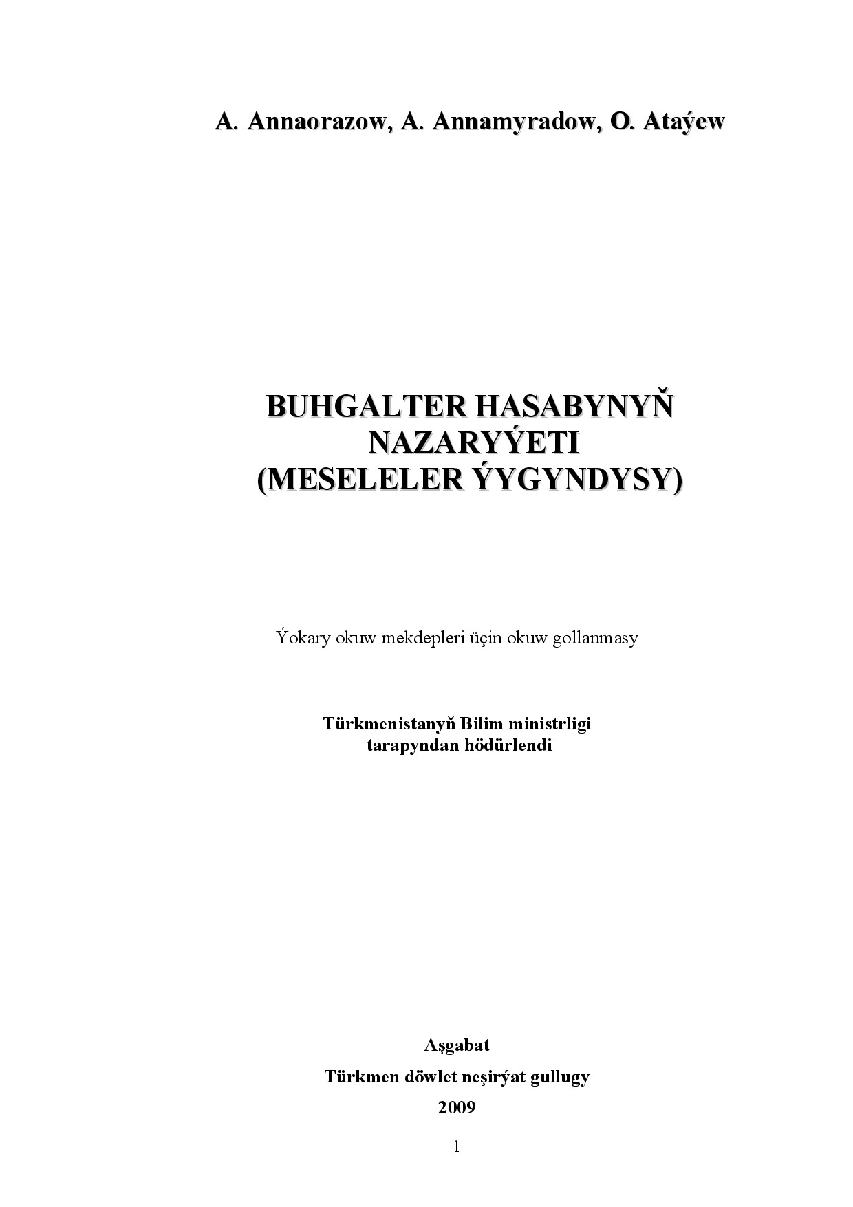 ANNAORAZOW A BUHGALTER HASABYNYŇ NAZARYÝETI MESELELER ÝYGYNDYSY