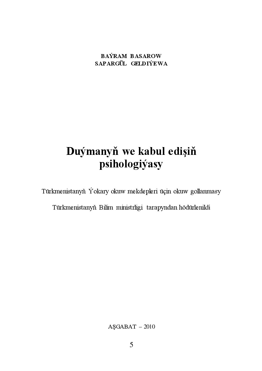 BASAROW B. DUÝMANYŇ WE KABUL EDIŞIŇ PSIHOLOGIÝASY 2010`TÜRKMEN DÖWLET