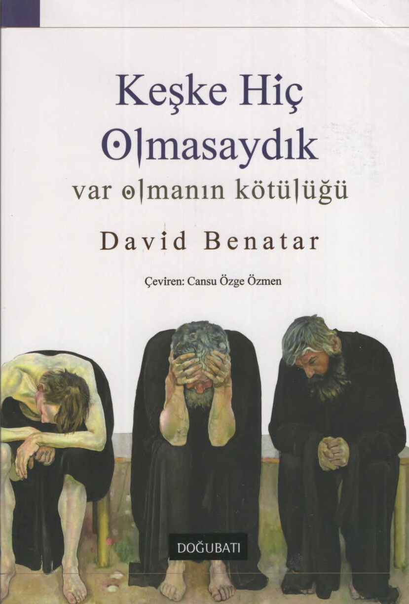 DAVID BENATAR KEŞKE HIÇ OLMASAYDIK DOĞU BATI YAYINLARI