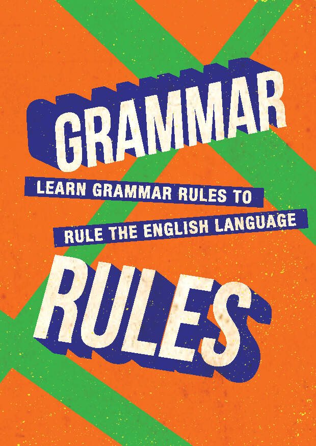 GRAMMAR RULES   SPEAK GOOD ENGLISH MOVEMENT