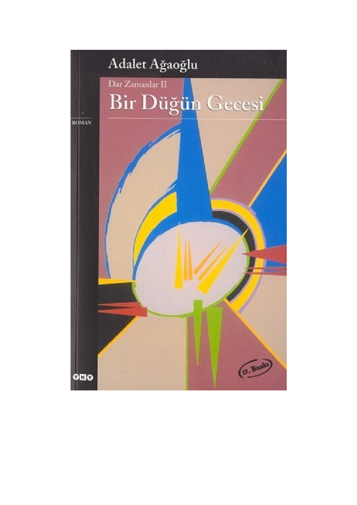 ADALET AĞAOĞLU    DAR ZAMANLAR 2    BIR DÜĞÜN GECESI (1)