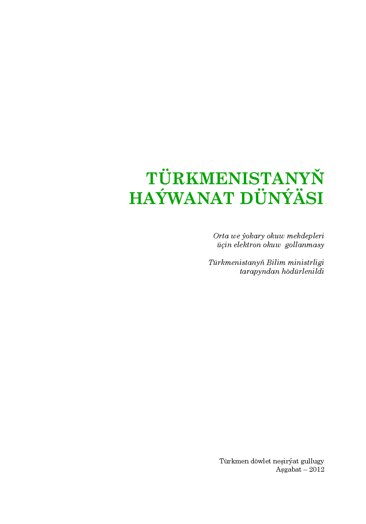 BABAÝEW Ý TÜRKMENISTANYŇ HAÝEANAT DÜNÝÄSI