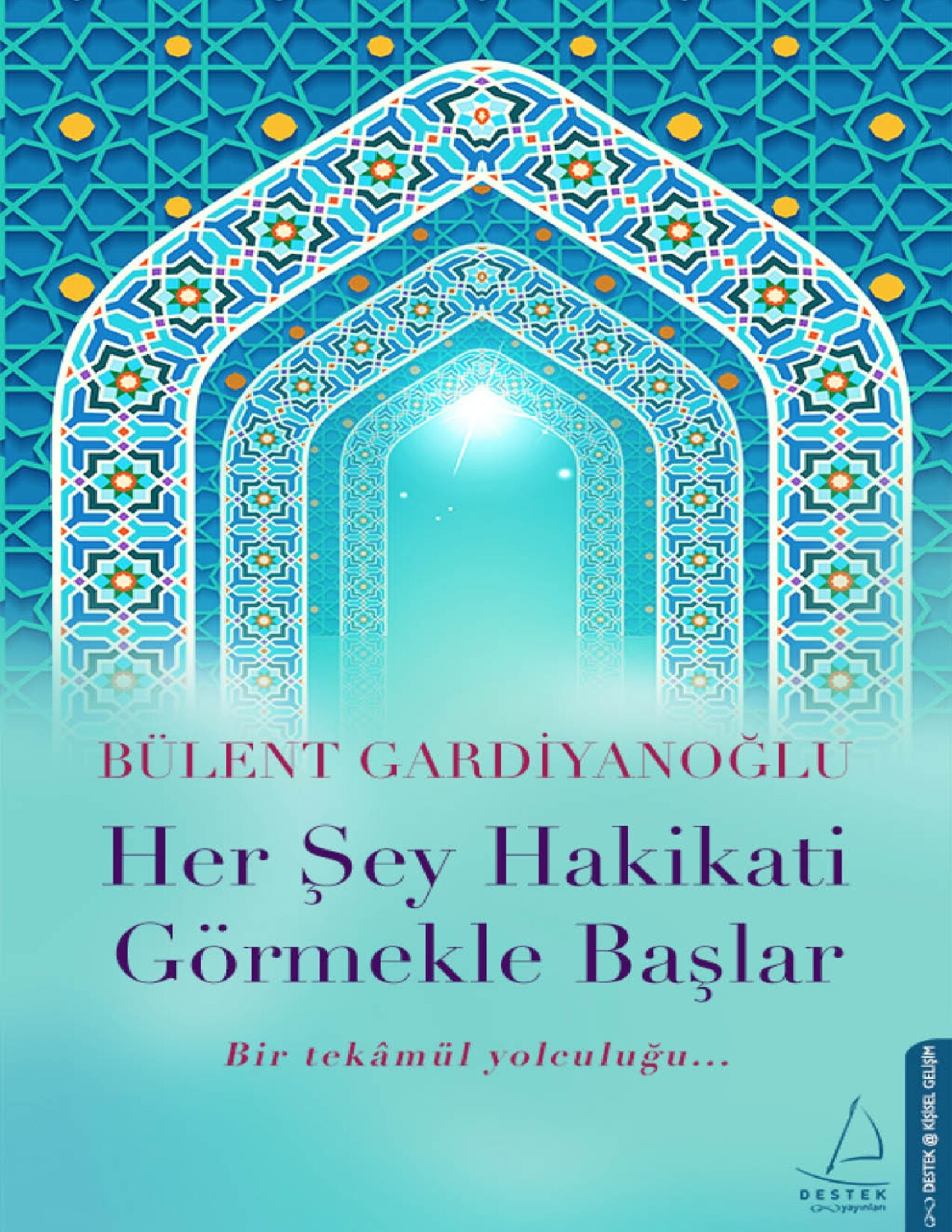 HERŞEY HAKIKATI GÖRMEKLE BAŞLAR
