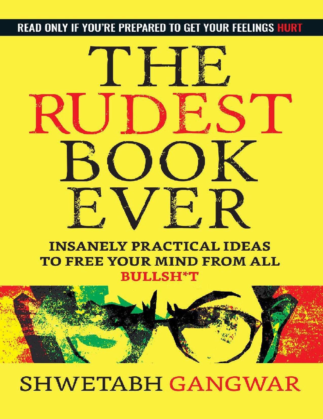 THE RUDEST BOOK EVER   SHWETABH GANGWAR