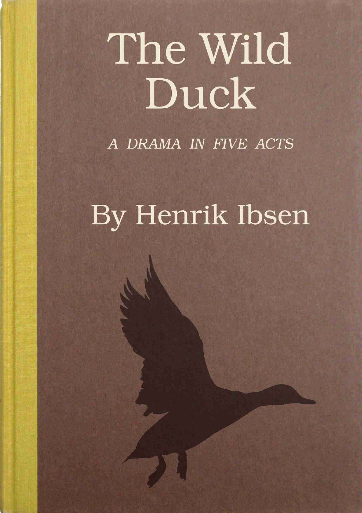 THE WILD DUCK   HENRIK IBSEN