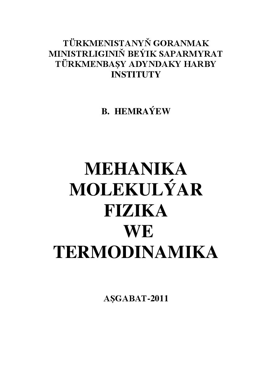 MEHANIKA MOLEKULÝAR FIZIKA WE TERMODINAMIKA