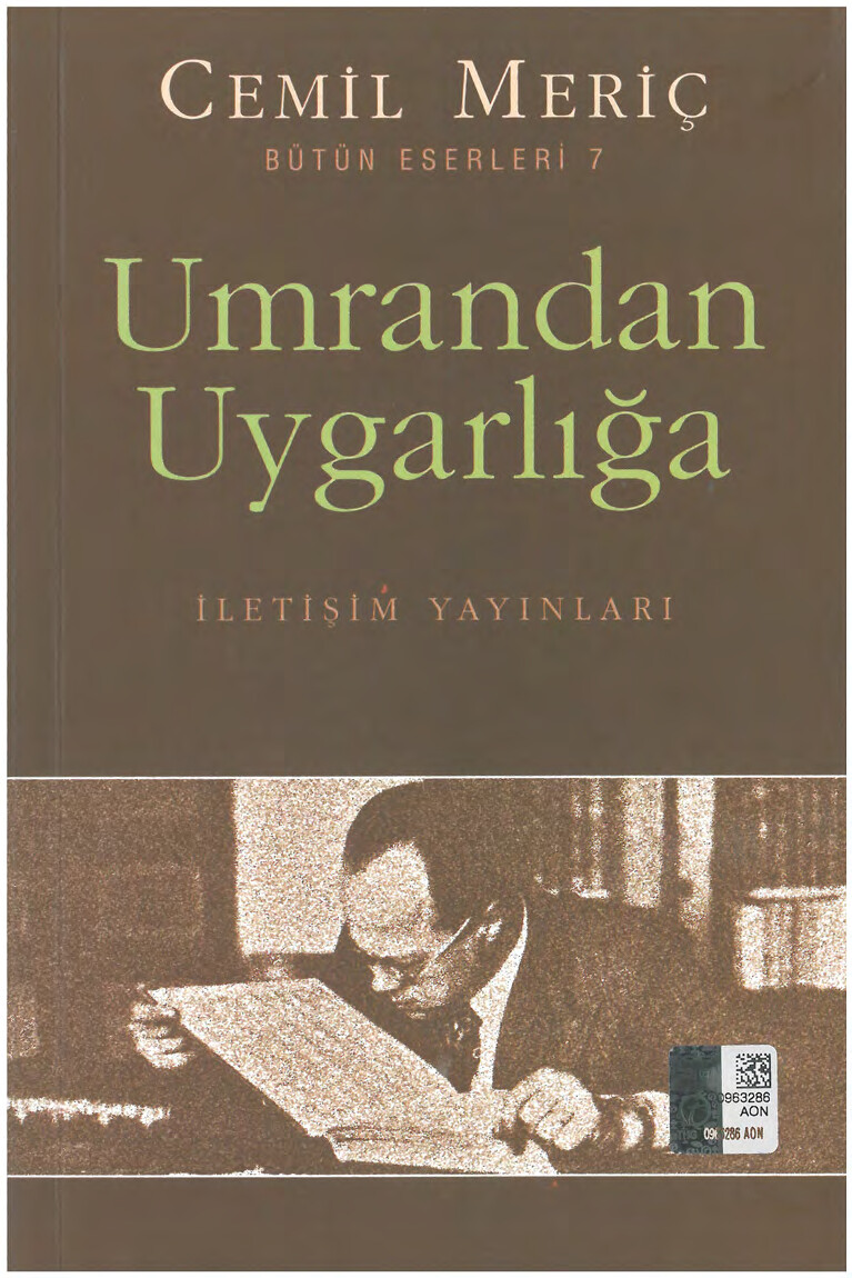 CEMIL MERIÇ UMRANDAN UYGARLIĞA
