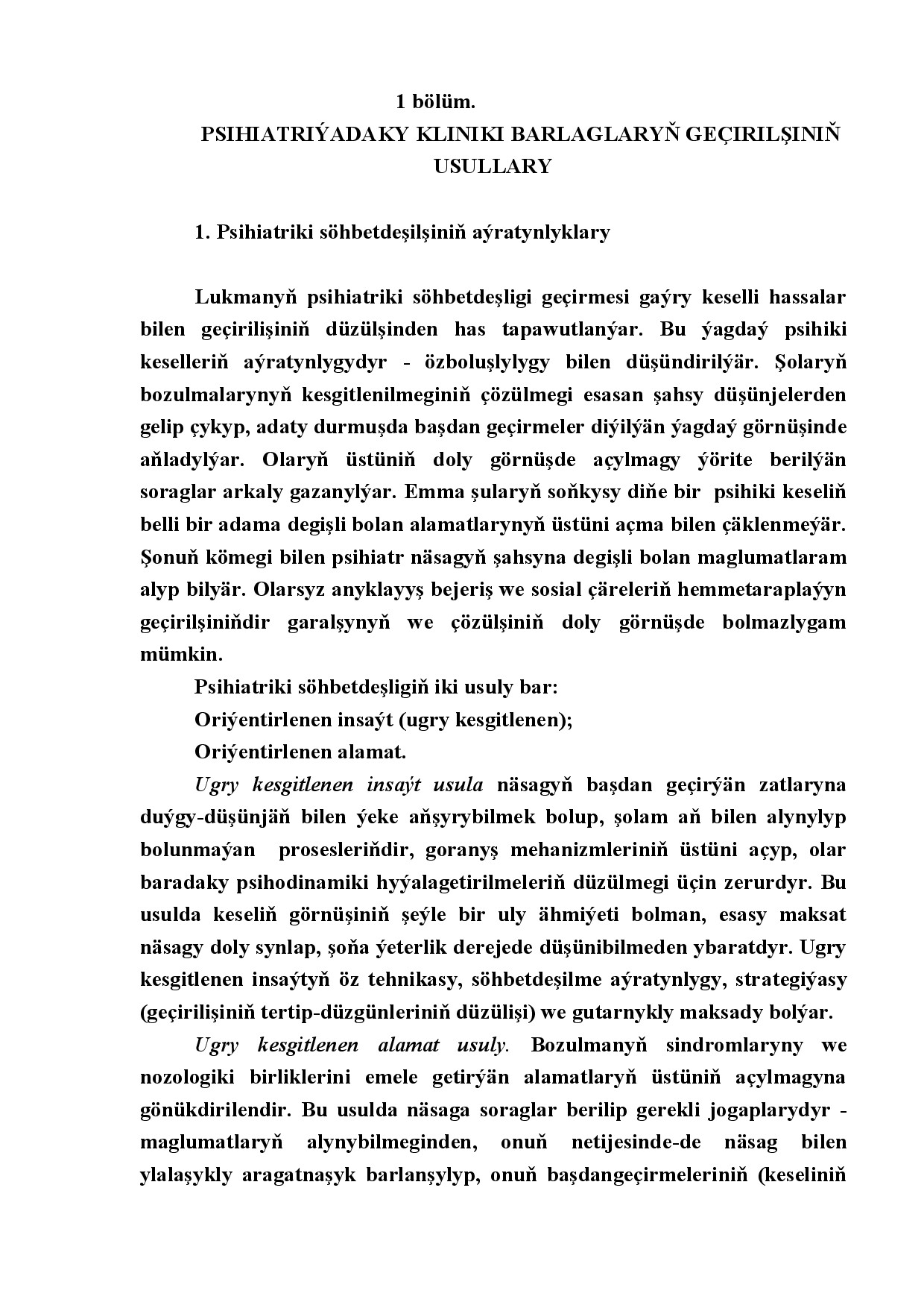 PSIHIATRIÝADAKY KLINIKI BARLAGLARY