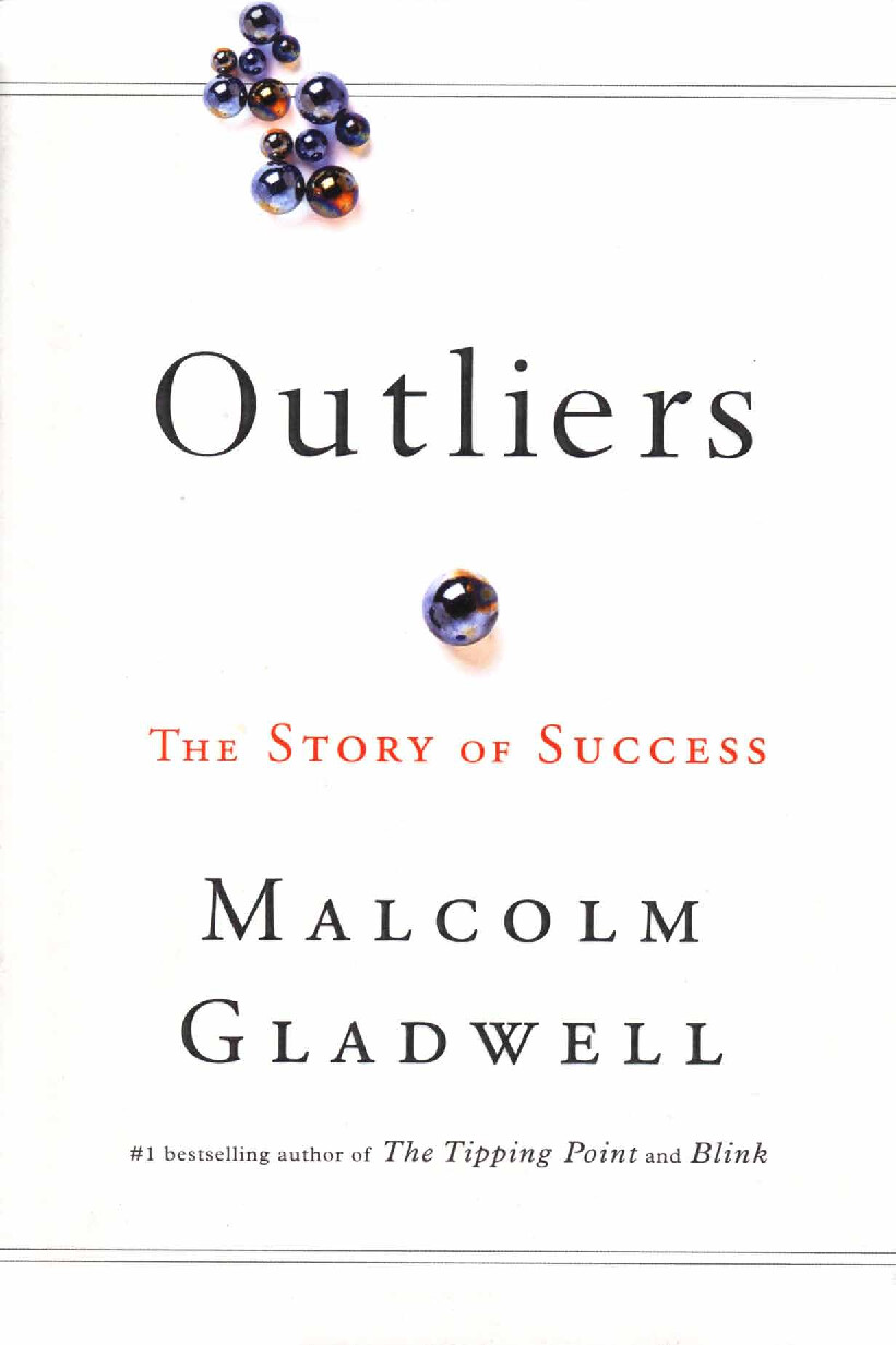 MALCOLM GLADWELL OUTLIERS