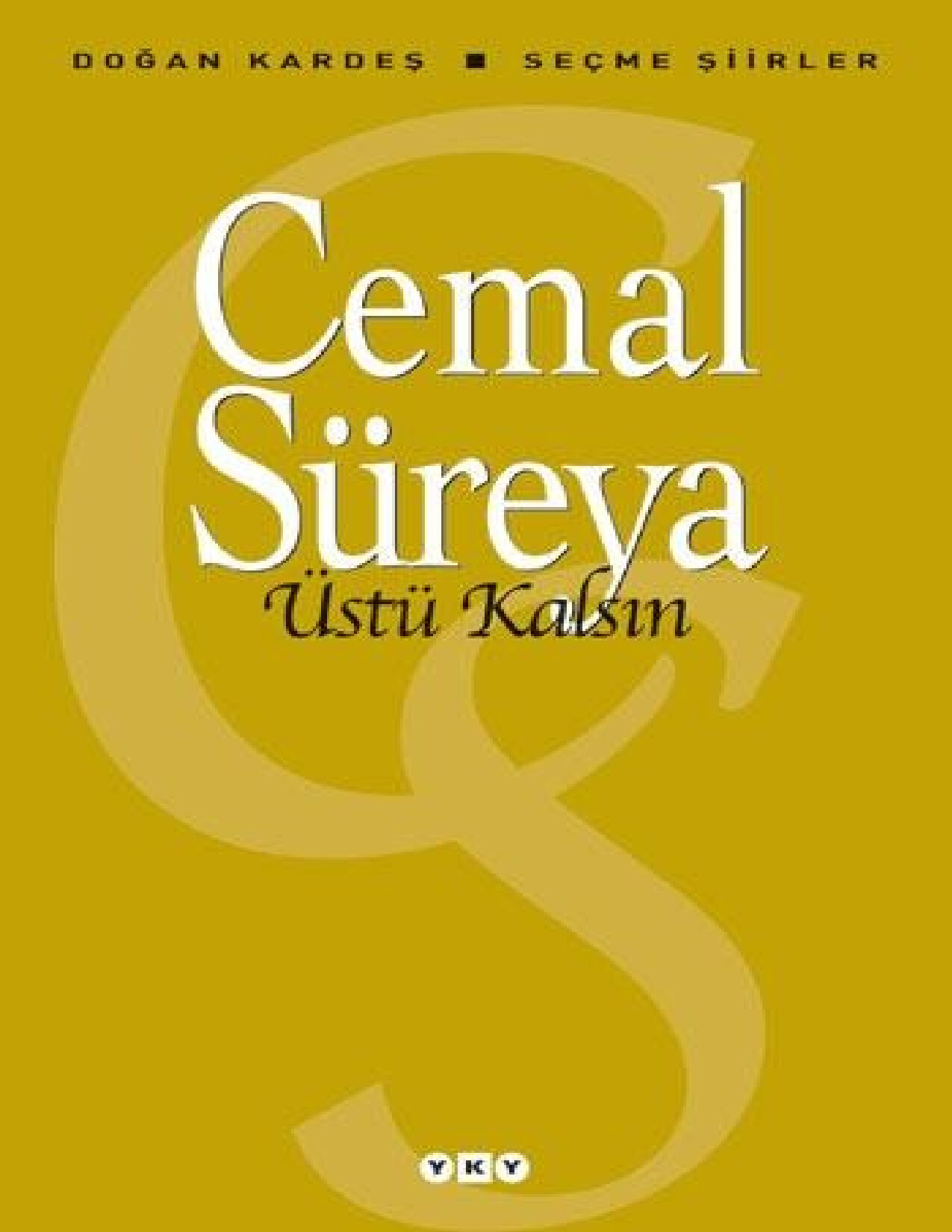 Cemal SüReya — üStü KalsıN
