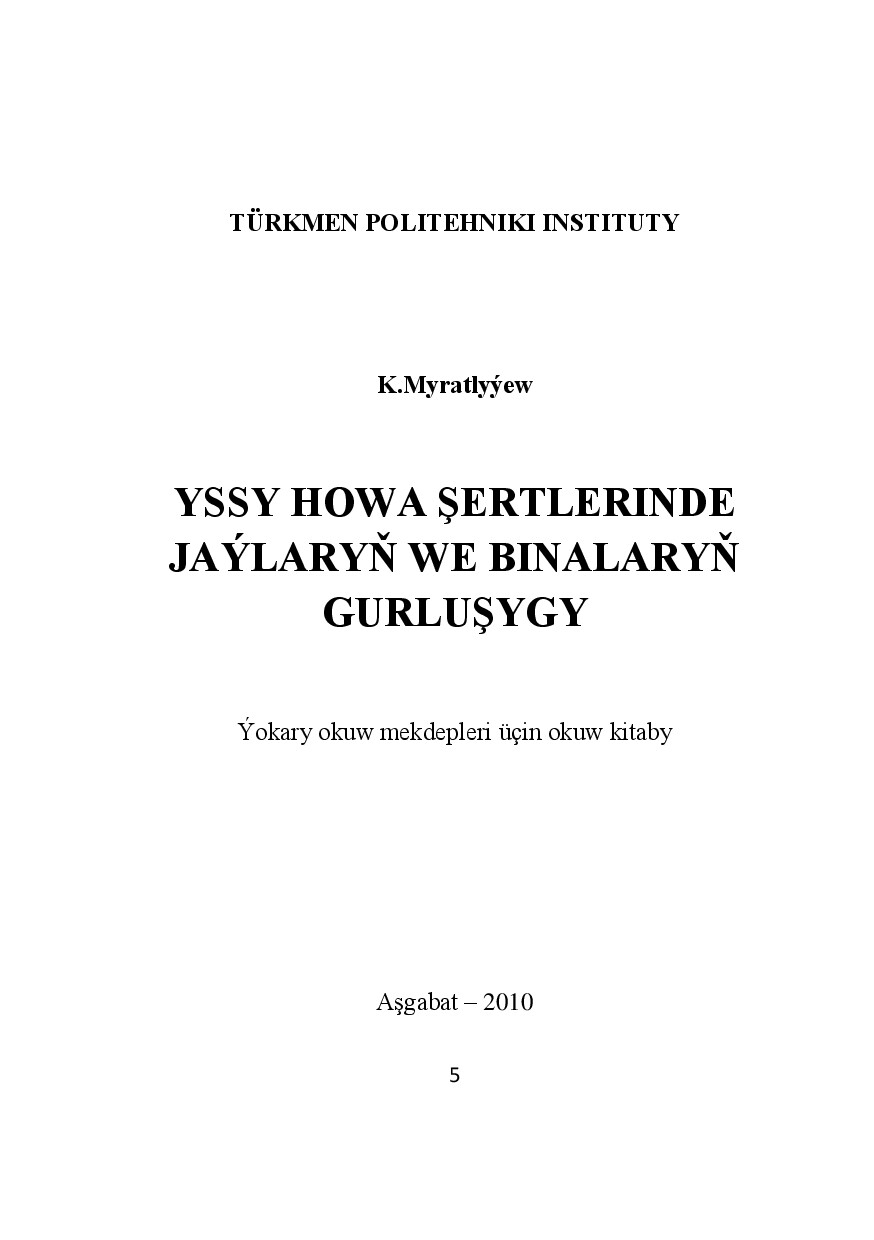 YSSY HOWA ŞERTLERINDE JAÝLARYŇ WE BINALARYŇ GURLUŞYGY