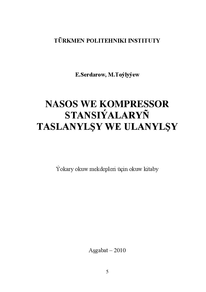 NASOS WE KOMPRESSOR STANSIÝALARYŇ TASLANYLŞY WE ULANYLŞY