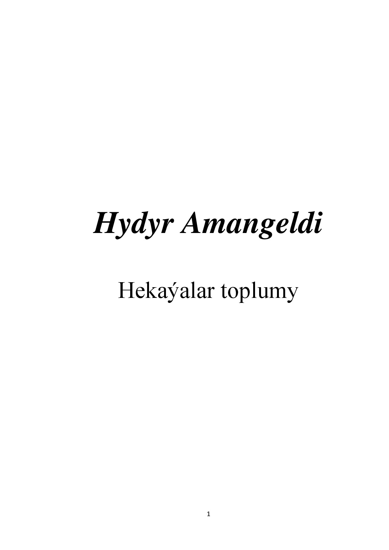 HYDYR AMANGELDI   HEKAYALAR TOPLUMY