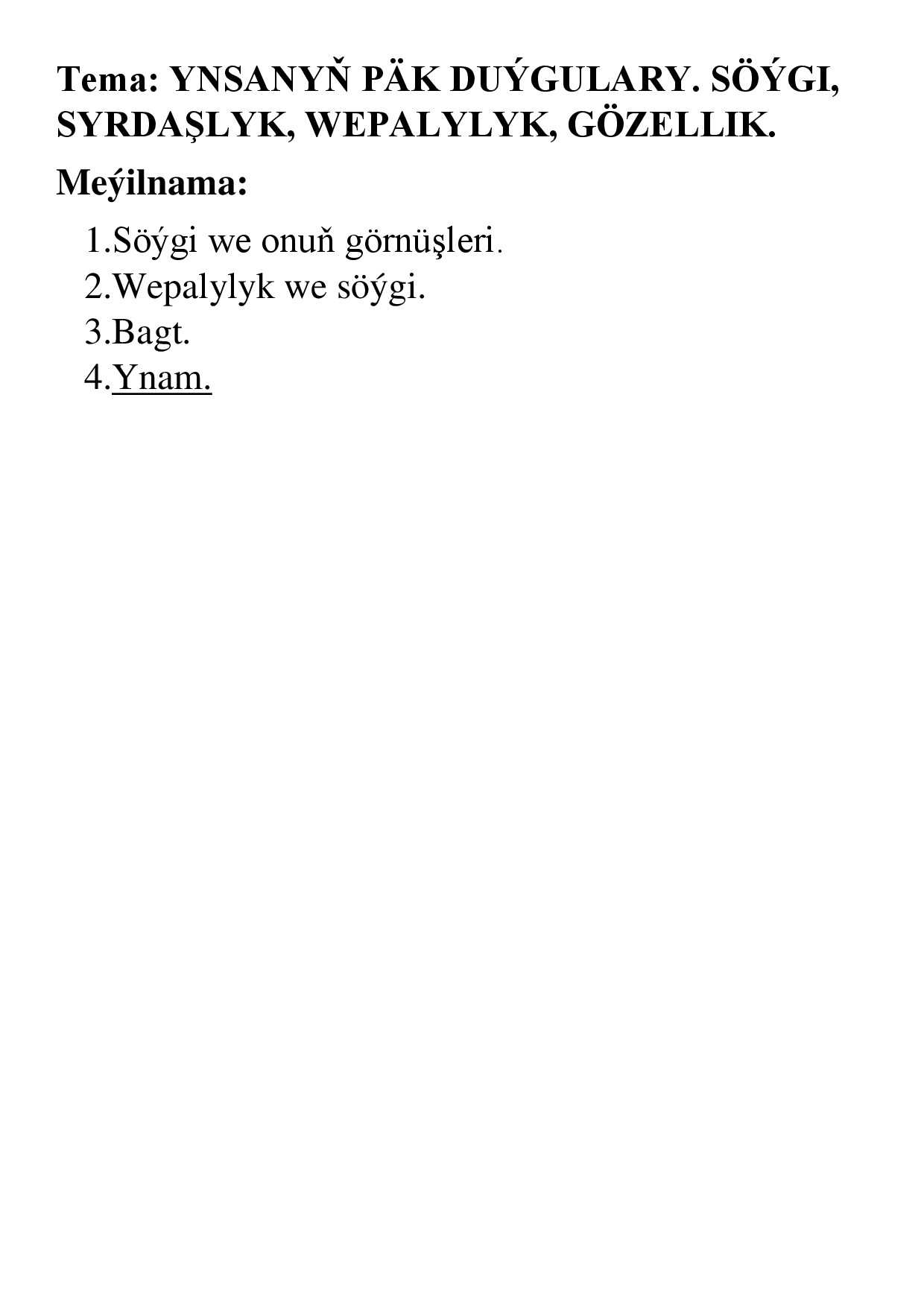 YNSANYŇ PÄK DUÝGULARY REFERAT