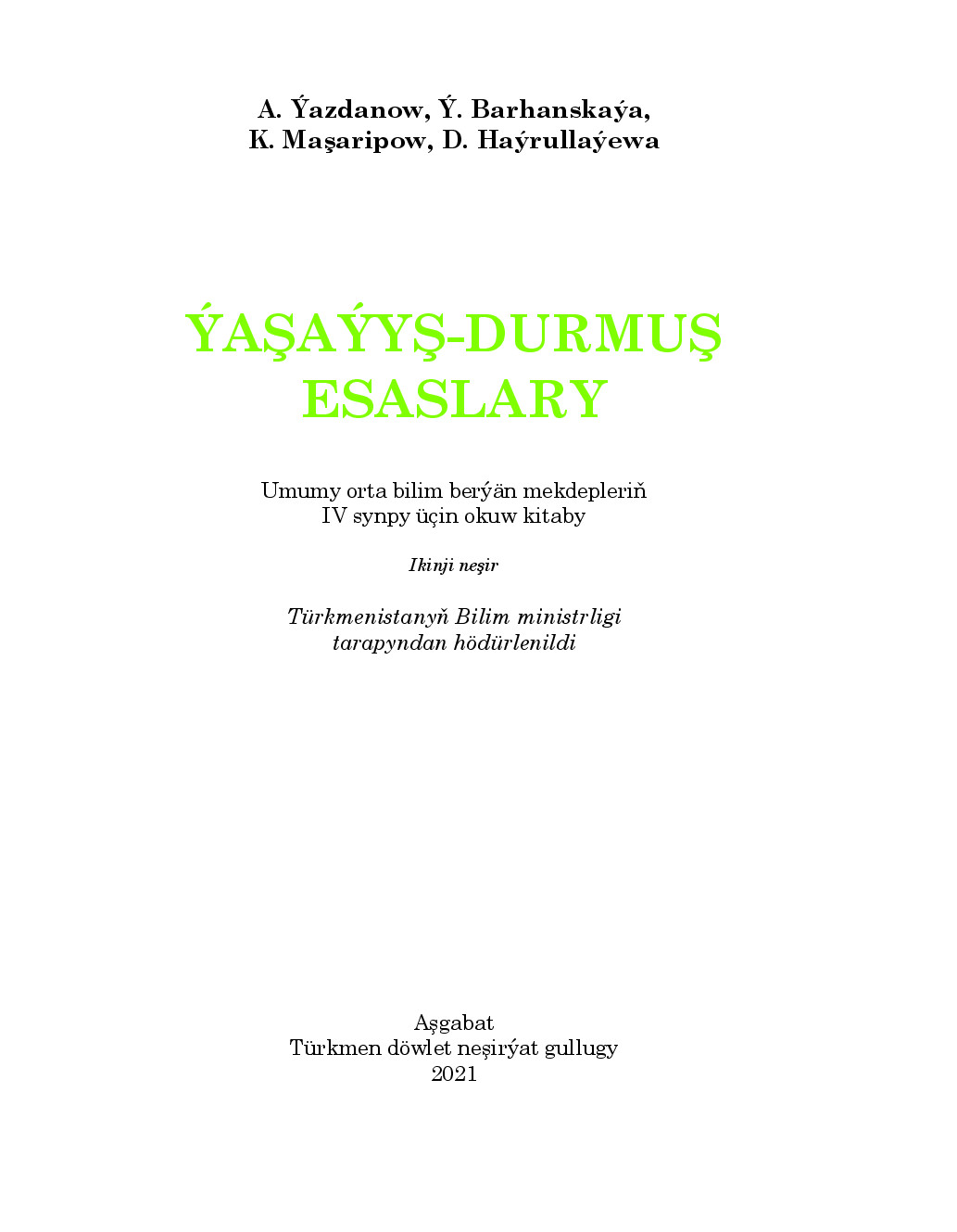 ýAşAýYş Durmuş Esaslary Iv Synp   2021