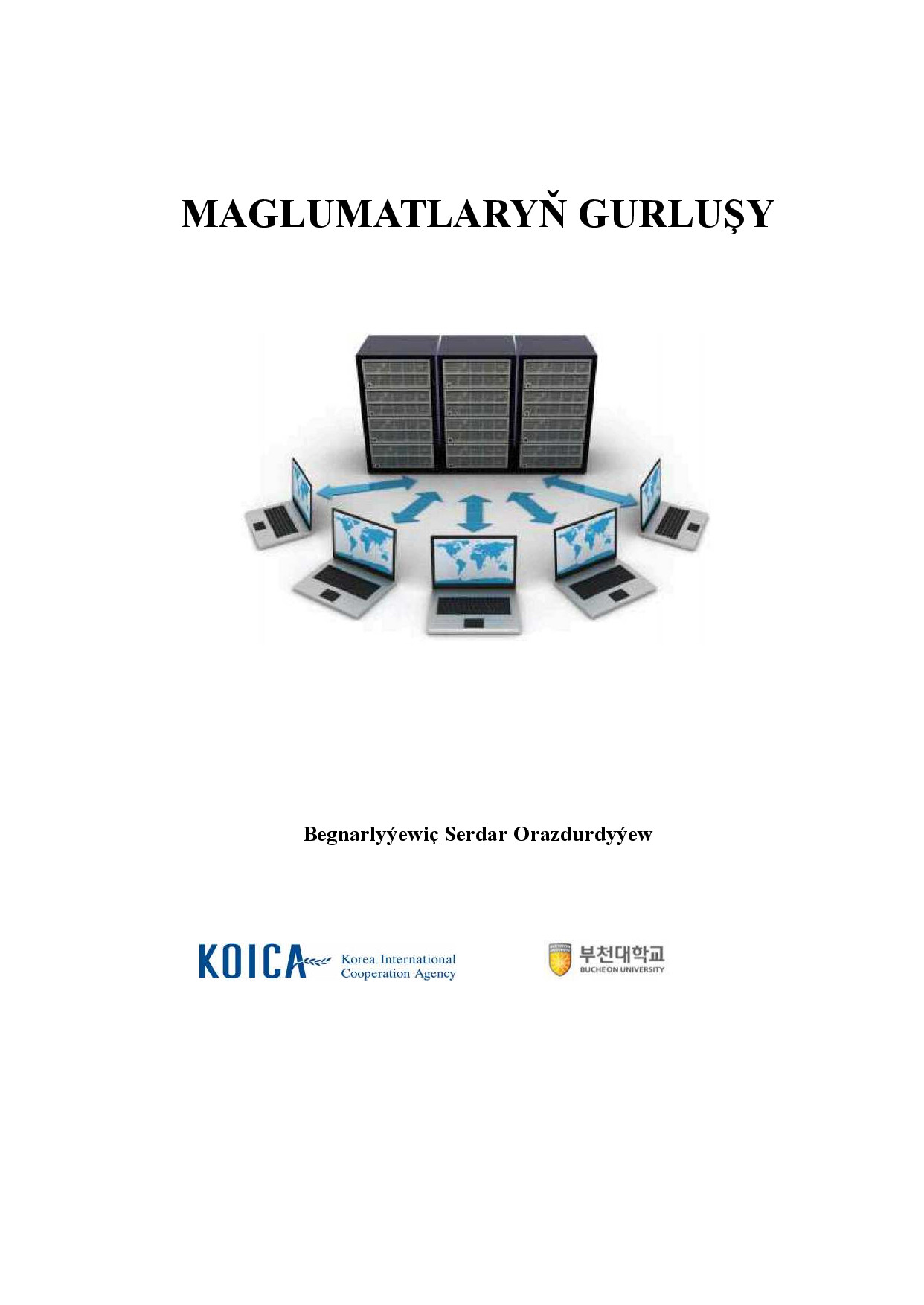 MAGLUMATLARYŇ GURLUŞY