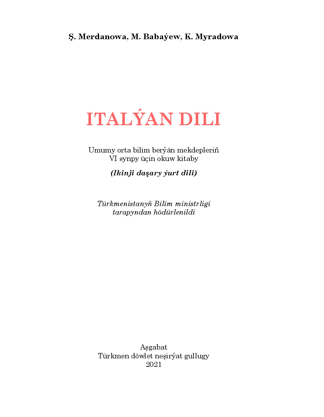 Italyan Dili (Ii DaşAry ýUrt Dili), Vi Synp   2021