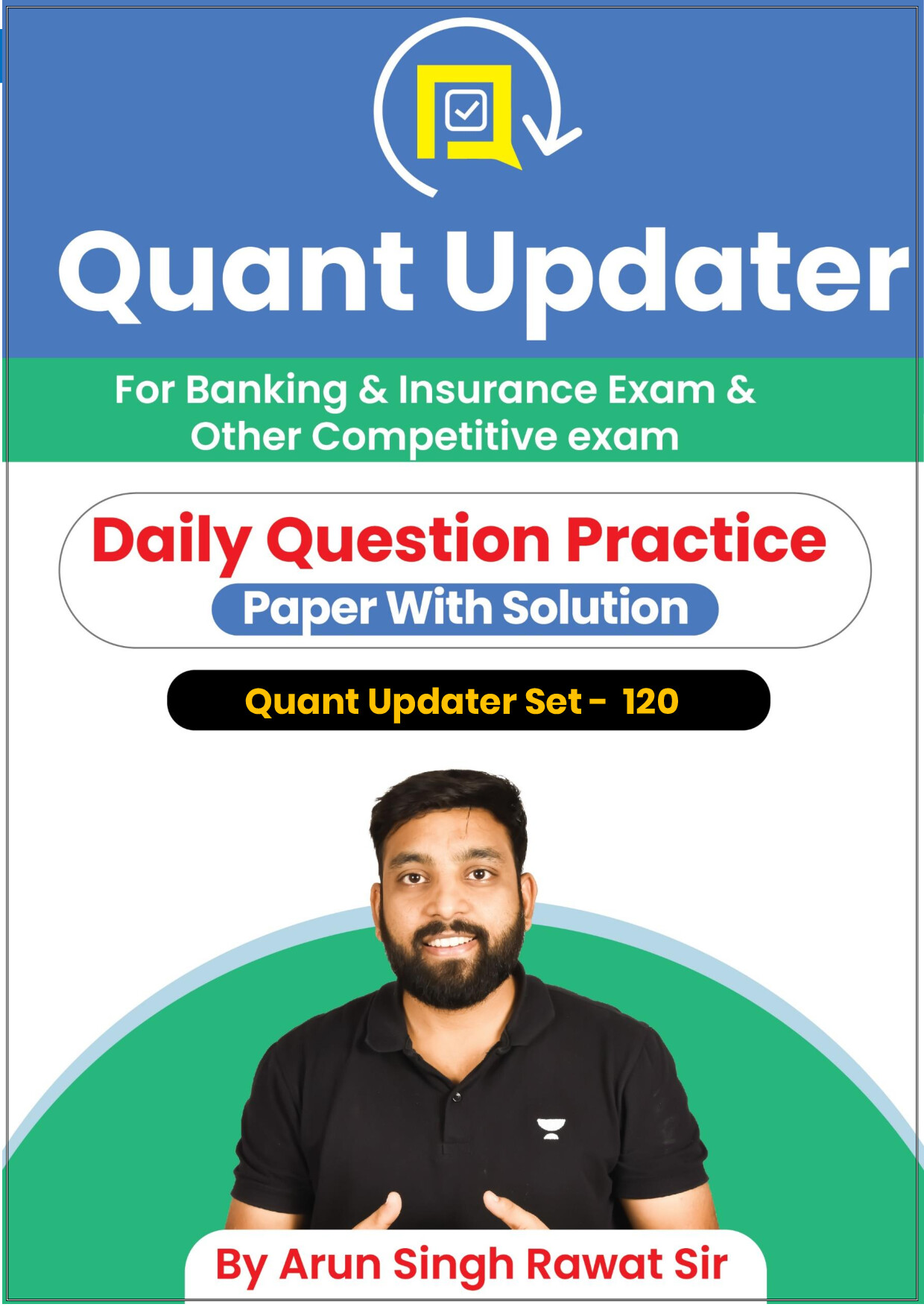 QUANT UPDATER SET 120 ARUN SINGH RAWAT
