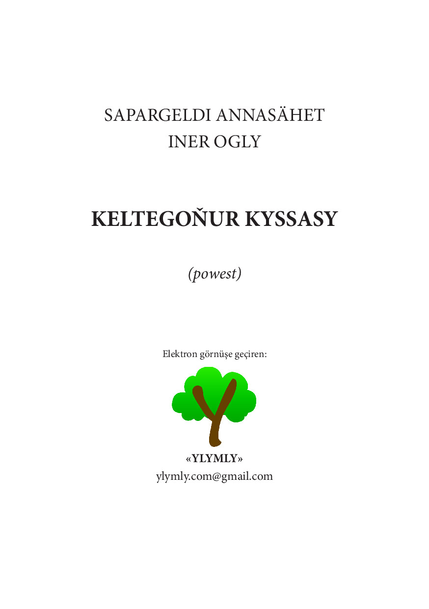 SAPARGELDI ANNASAHET INER OGLY KELTEGONUR KYSSASY