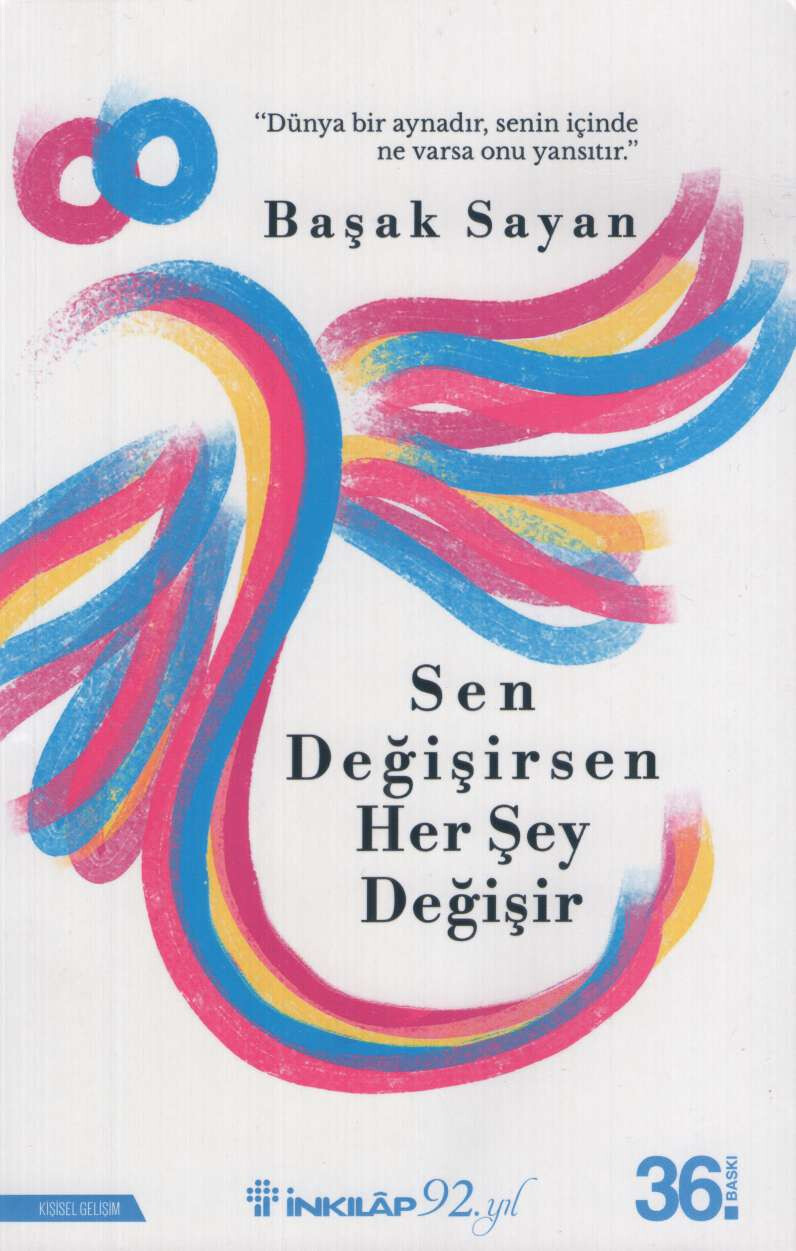 BAŞAK SAYAN SEN DEĞIŞIRSEN HER ŞEY DEĞIŞIR