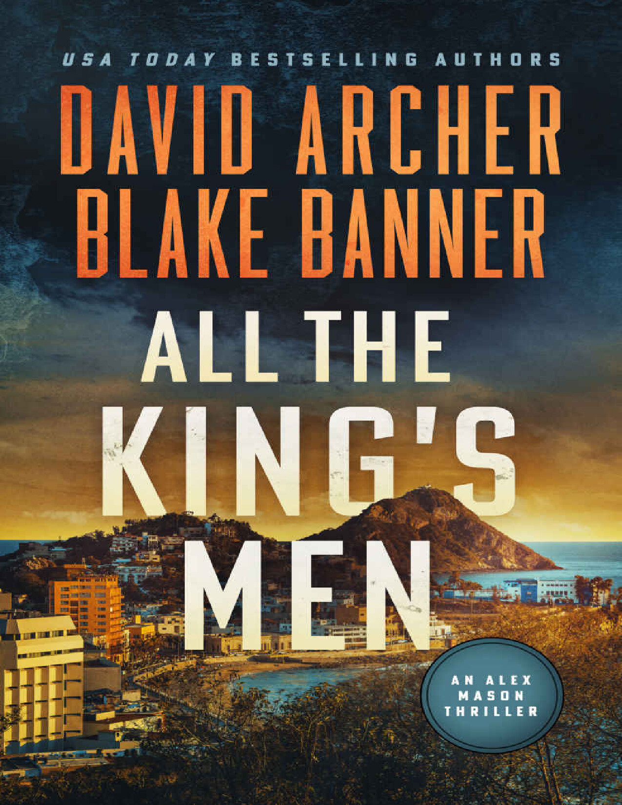 ALL THE KING S MEN (ALEX MASON   DAVID ARCHER