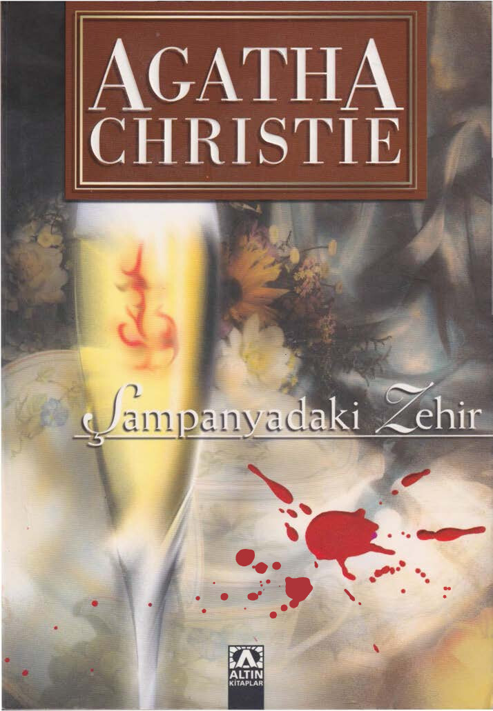 AGATHA CHRISTIE. ŞAMPANYADAKI ZEHIR