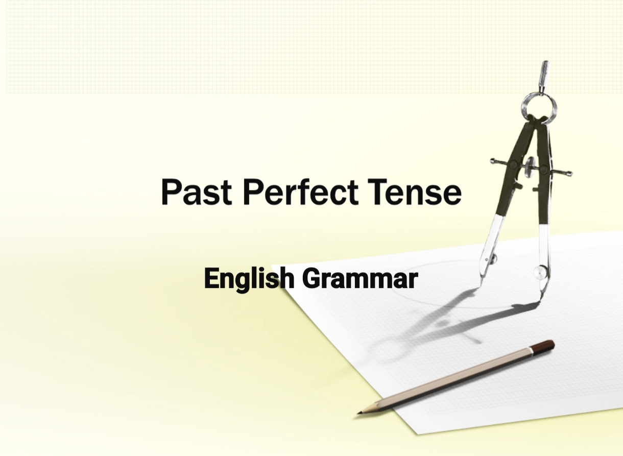 Past perfect tense