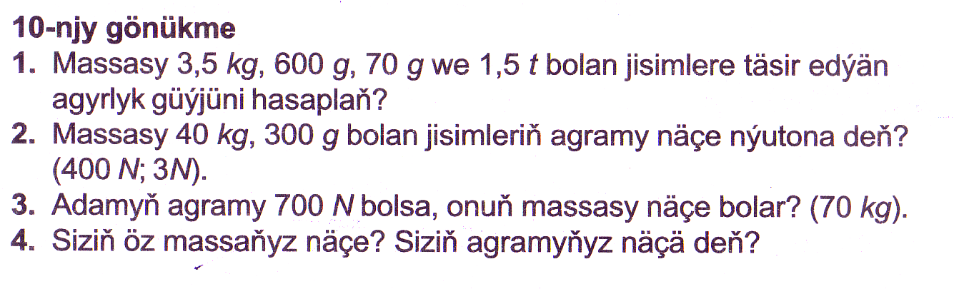 Agyrlyk güýji bilen jisimiň massasynyň arasyndaky baglanşyk.